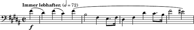  \new Staff \relative c' {
  \clef bass \time 2/2 \key b \major \tempo "Immer lebhafter." 2=72 \partial 4 \set Staff.midiInstrument = #"string ensemble 1"
  fis4-\f(dis) fis(cis) fis(b,2 fis4 e8. fis16 dis4 fis dis' cis8. b16 fis'2 eis)
} 