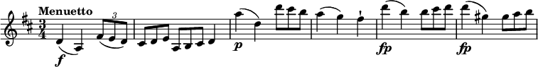 
\relative c'' {
  \version "2.18.2"
  \key d \major
  \time 3/4
  \tempo "Menuetto"
  d,4 \f (a) \tuplet 3/2 { fis'8 (e d) } \scaleDurations 2/3 { cis8 d e } \scaleDurations 2/3 {a,8 b cis} d4
  a''4\p (d,) \scaleDurations 2/3 { d'8 cis b }
  a4 (g) fis-!
  d'4\fp (b) \scaleDurations 2/3 { b8 cis d }
  d4\fp (gis,) \scaleDurations 2/3 { gis8 a b }
}
