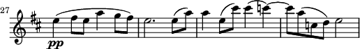 
\relative c' \new Staff \with { \remove "Time_signature_engraver" } {
  \key d \major \time 4/4
  \set Staff.midiInstrument = "violin"
  \set Score.tempoHideNote = ##t \tempo 4 = 60
  \set Score.currentBarNumber = #27 \bar ""
  e'4\pp( fis8 e a4 g8 fis) e2. e8( a) a4 e8( cis') cis4( c)~ c8 a( c, d) e2 }
