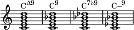 
{
\override Score.TimeSignature #'stencil = ##f
\relative c' {
   \clef treble 
   \time 4/4
   \key c \major
   <c e g b d>1^\markup { \concat { "C" \raise #1 \small  "Δ9" } }
   <c e g bes d>^\markup { \concat { "C" \raise #1 \small  "9" } }
   <c e g bes des>^\markup { \concat { "C" \raise #1 \small  "7♭9" } }
   <c es g bes d>^\markup { \concat { "C–" \raise #1 \small  "9" } }
} }
