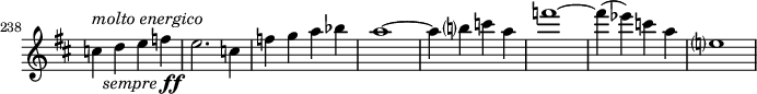 
\relative c' \new Staff \with { \remove "Time_signature_engraver" } {
  \key d \major \time 2/2
  \set Staff.midiInstrument = "violin"
  \set Score.tempoHideNote = ##t \tempo 1 = 68
  \set Score.currentBarNumber = #238 \bar ""
  << c'4 { s8^\markup{ \italic { molto energico } } s_\markup{ \italic sempre \dynamic ff } } >>
  d4 e f e2. c4 f g a bes a1~ a4 b? c a f'1~ f4( es) c a e?1 }
