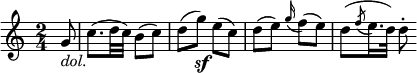  \relative g' {
\key c \major \time 2/4
\partial 8 g8 _\markup { \italic "dol." } | c8.( d32 c) b8( c)
d8( g) \sf e( c) | d8( e) \appoggiatura g16 f8( e)
d8( \acciaccatura f8 e16. d32) d8-.
} 