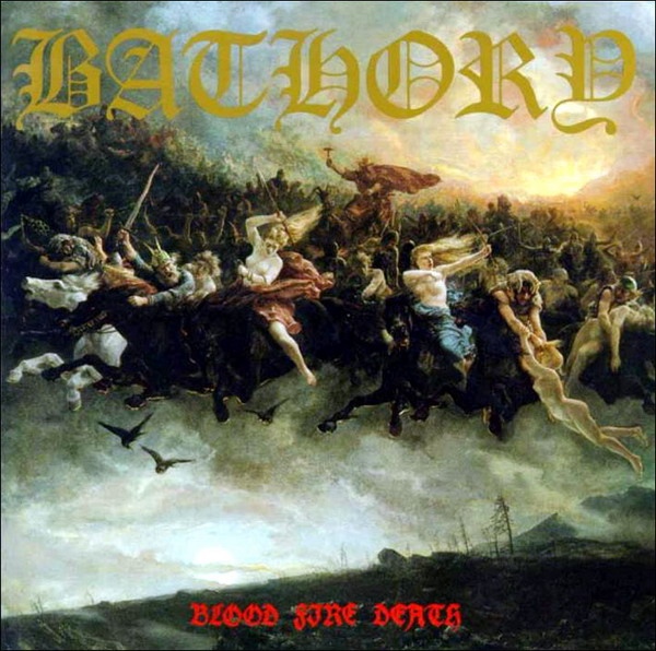 Файл:Bathory - Blood Fire Death.jpg