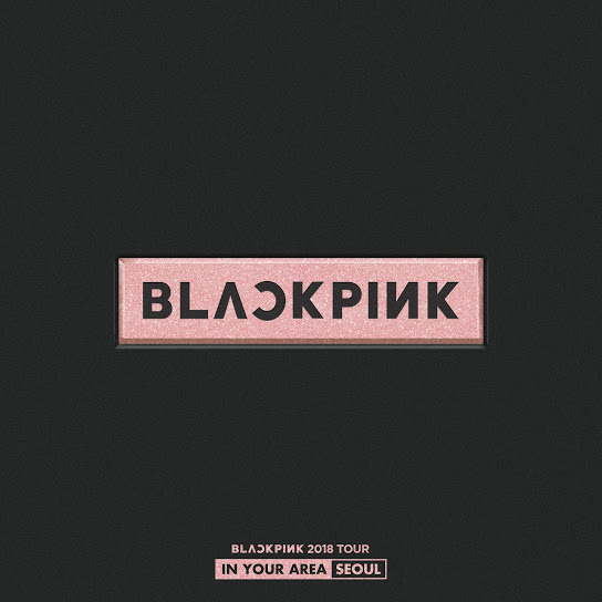 File:Blackpink 2018 Tour In Your Area Seoul.jpg