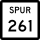 State Highway Spur 261 marker