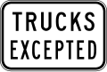 (R9-Q02) Trucks Excepted (used in Queensland)