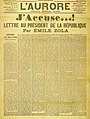 Portada del diario francés L'Aurore del 13 de enero de 1898, con el alegato J'accuse...! (¡Yo acuso...!), escrito por Émile Zola en forma de carta abierta al presidente de Francia Félix Faure en favor del capitán Alfred Dreyfus, acusado falsamente de alta traición. El texto completo puede consultarse en Wikisource. Por Émile Zola.