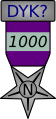 {{The 1000 DYK Nomination Medal}} – Award for (1000) or more nomination contributions to DYK.