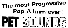 Black and white text reading: "The most Progressive Pop Album ever! PET SOUNDS