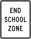 End school zone (usually under an R2 speed limit sign)