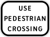 Use pedestrian crossing