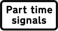 Plate used with "traffic signals" for traffic signals that operate only at certain times