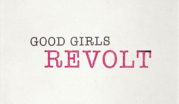 Thumbnail for Good Girls Revolt