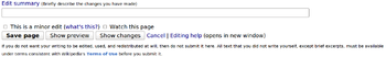 A four-line window. The top line says "Edit summary (Briefly describe the changes you have made)". The second line is a blank input area. The third is one checkbox for "This is a minor edit" and another for "Watch this page". The last line contains buttons "Save page", "Show preview", "Save Changes", and a non-button "Cancel".