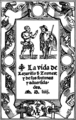 Image 27The picaresque genre began with the Spanish novel Lazarillo de Tormes (1554) (Pictured: Its title page) (from Picaresque novel)