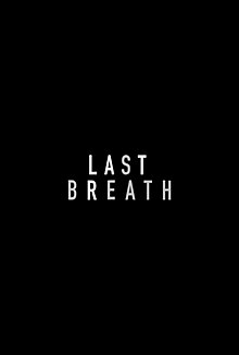 Black Background with "Last Breath" Title Treatment in White