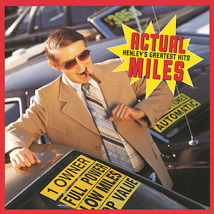 File:Don Henley - Actual Miles-Henley's Greatest Hits.jpg