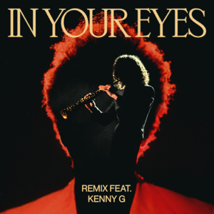 File:The Weeknd - In Your Eyes (Kenny G Remix).png