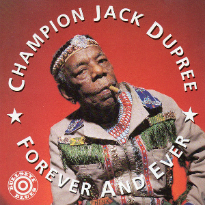 File:Forever and Ever (Champion Jack Dupree album).jpg