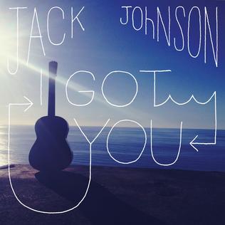 File:I Got You Jack Johnson.jpg