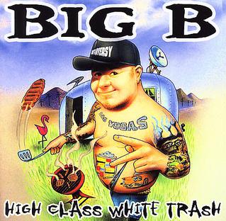 File:High Class White Trash by Big B cover art.jpg