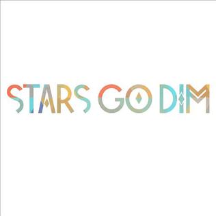 File:Stars Go Dim by Stars Go Dim.jpg