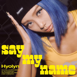 File:Say My Name Hyolyn.png