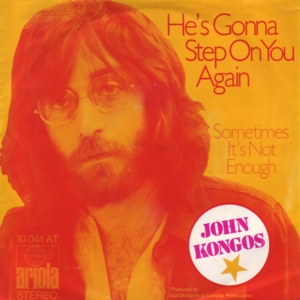 File:John Kongos - He's Gonna Step on You Again.jpg