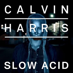 File:Calvin Harris Slow Acid.jpg