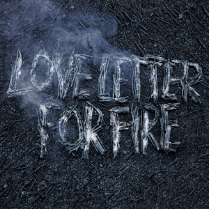 File:Love Letter for Fire (Front Cover).jpg