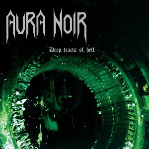 File:Aura noir - deep tracts of hell cover.jpg