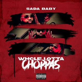 File:Sada Baby - Whole Lotta Choppas.jpg