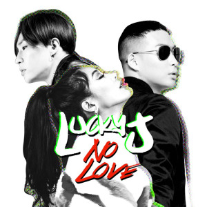 File:Lucky J - No Love.jpg