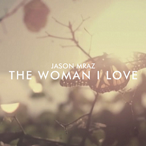 File:Jason-Mraz-The-Woman-I-Love.png