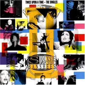 File:Siouxsie & the Banshees-Twice Upon a Time The Singles.jpg