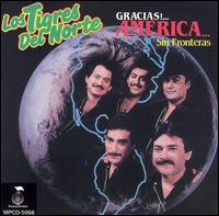 Los Tigres del Norte - Gracias America.jpg