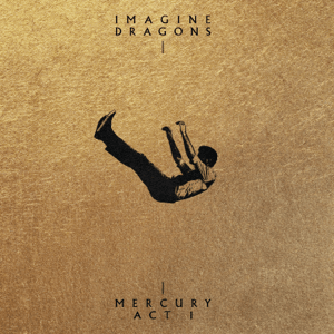 File:Imagine Dragons - Mercury Act 1.png