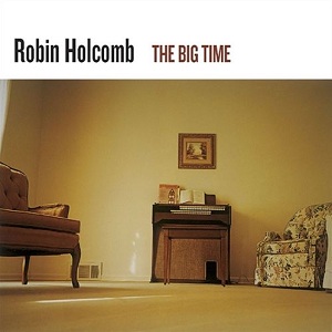 File:Robin Holcomb - The Big Time.jpg