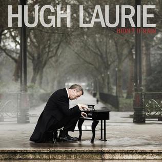 File:Didnt It Rain Hugh Laurie.jpg