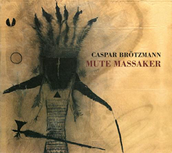 File:Caspar Brotzmann - Mute Massaker.jpg