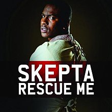 Skepta Rescue Me.jpg