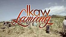 Ikawlamangtitlecard.jpg