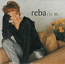 The cover art to Reba's 2000 single, "I'll Be".