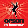 1. "No Tomorrow" 27 February 2006 #1 (UK) #1 (UK Download)