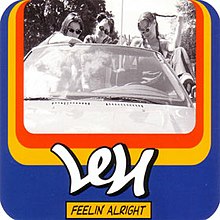 A picture of three women wearing sunglasses sitting in a convertible and and looking straight at the camera. A layered red, yellow, and blue border surrounds the picture with the group name, Len, and title, "Feelin' Alright", standing below the picture.