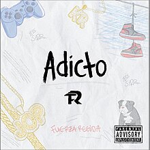 Album artwork for Adicto, showing its title surrounded by various objects; neck chains read as initials "JOP" and "KR, a pair of shoes, a dog and a game controller. Scribbles and handwriting read as "Yess Sirr" appear around the artwork as well.