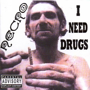 Файл:Necro - I Need Drugs.jpg