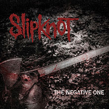 Файл:Slipknot - The Negative One single cover.jpg