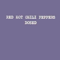 Обложка сингла Red Hot Chili Peppers «Dosed» (2003)