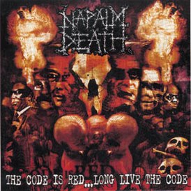 Обложка альбома Napalm Death «The Code Is Red... Long Live the Code» (2005)